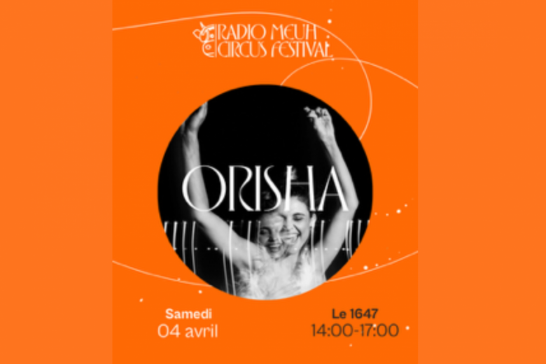 Radio Meuh Circus Festival : Orisha au 1647_Thônes