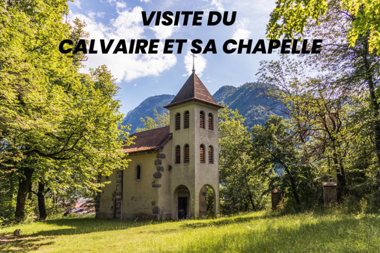 Visite du site du Calvaire et de sa chapelle_Thônes