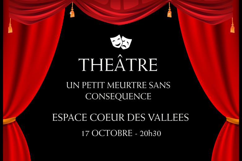 Théâtre « Un petit meurtre sans conséquence »_Thônes