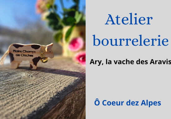 Atelier bourrelerie : Arvy, la vache des Aravis
