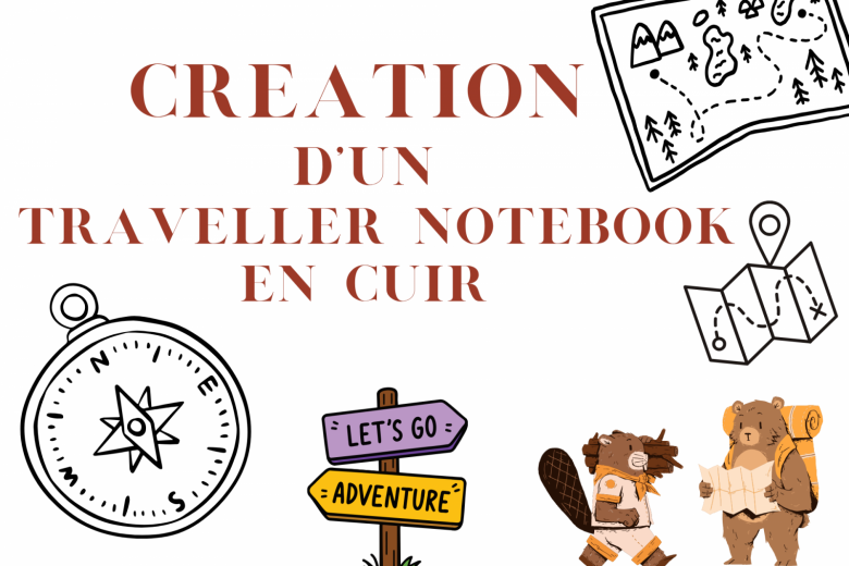 Atelier création d&rsquo;un Traveler&rsquo;s Notebook en cuir_Thônes