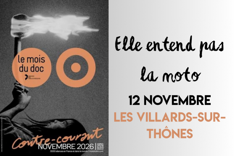 Projection du film documentaire « Elle entend pas la moto »_Les Villards-sur-Thônes